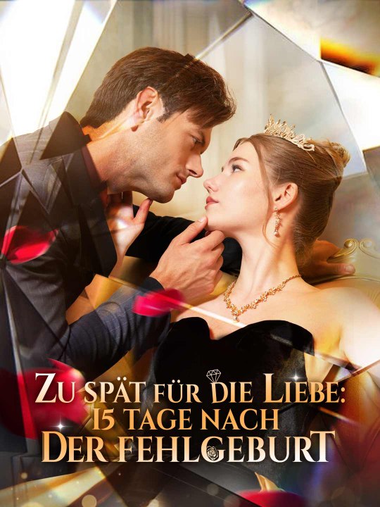 Zu spät für die Liebe: 15 Tage nach der Fehlgeburt Ganze Folge