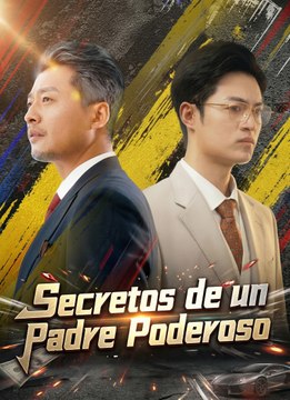 [Doblado]Secretos de un Padre Poderoso serie completa
