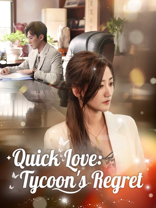 Quick Love: Tycoon's Regret | Full Short Drama | English Sub 2026