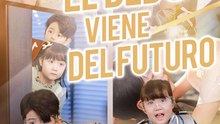 El bebé viene del futuro | Serie Completa | Short Drama Español