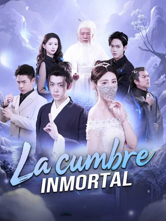 La cumbre inmortal | Serie Completa | Short Drama Español