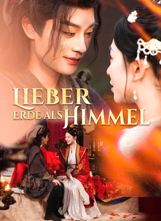[Synchron]Lieber Erde als Himmel | Full 65 Eps SD Drama 2026