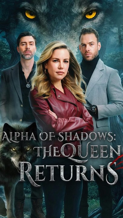 Alpha of Shadows The Queen Returns ENGSUB | Full Movie | Werewolf Queen Revenge Drama