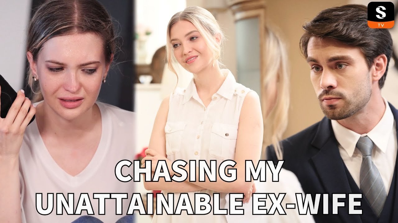 Chasing My Unattainable Ex-Wife