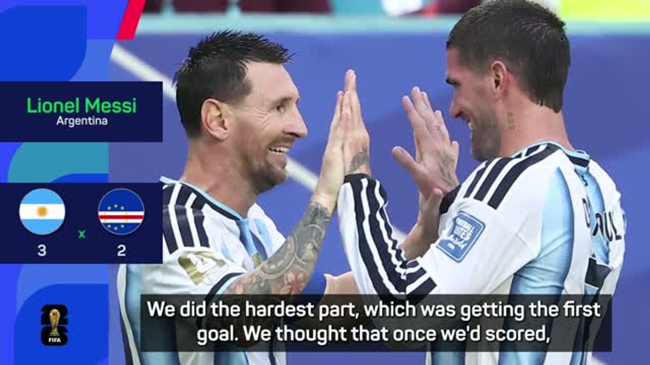 We thought we'd done the hard part' Messi on Argentina's Cape Verde escape