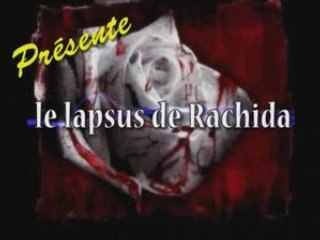 Le Lapsus de Rachida