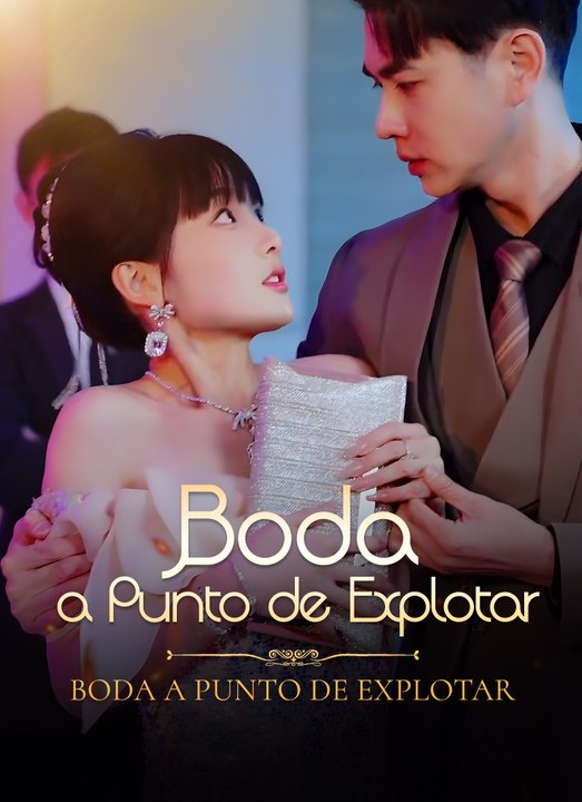 Boda a Punto de Explotar serie completa