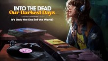 Into The Dead 2 Our Darkest Days It's Only The End (Of The World) By PikPok