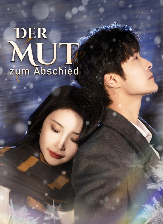 Der Mut zum Abschied | Full 92 Eps SD Drama 2026