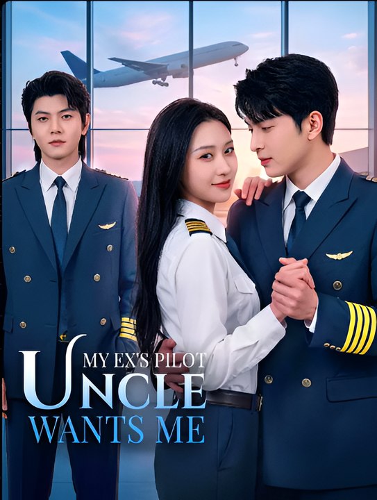 My Ex’s Pilot Uncle Wants Me