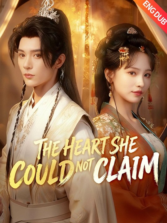 [ENG DUB] The Heart She Could Not Claim | Full Short Drama | English Sub 2026