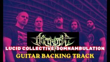 Archspire Lucid Collective Somnambulation guitar backing track for practice