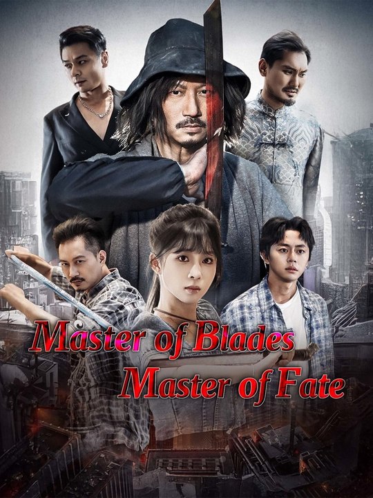 Master of Blades, Master of Fate | Full Short Drama | English Sub 2026