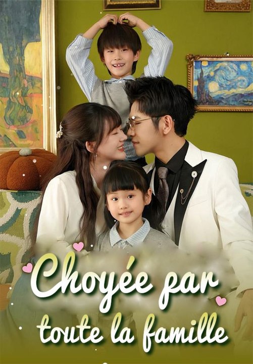 Choyée par toute la famille film complet