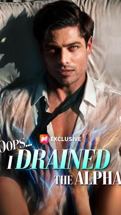 [Eng Sub]🔥Oops... I Drained the Alpha - Full Episode | Rejected Mate, Alpha King Romance & - From Enemies to Lovers | Full Drama Dailymotion #reelshort
