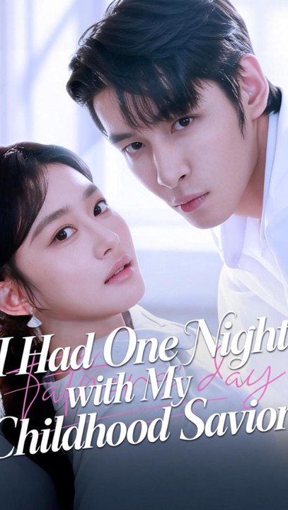 I Had One Night with My Childhood Savior - Full Episode | Childhood Crush Romance #ANS | Full Short Drama | English Sub 2026