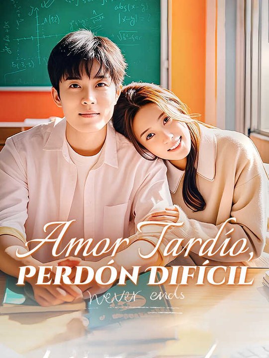 Amor Tardío, Perdón Difícil | Serie Completa |...