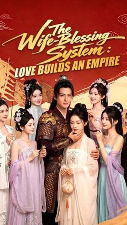 The Wife-Blessing System: Love Builds an Empire Episode ENGSUB System Cultivation, Harem Empire, Rebirth Fantasy ADB