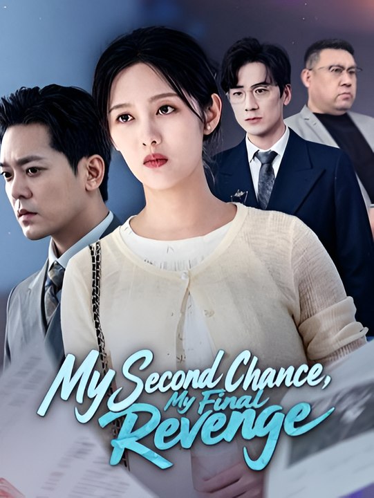 My Second Chance My Final Revenge
