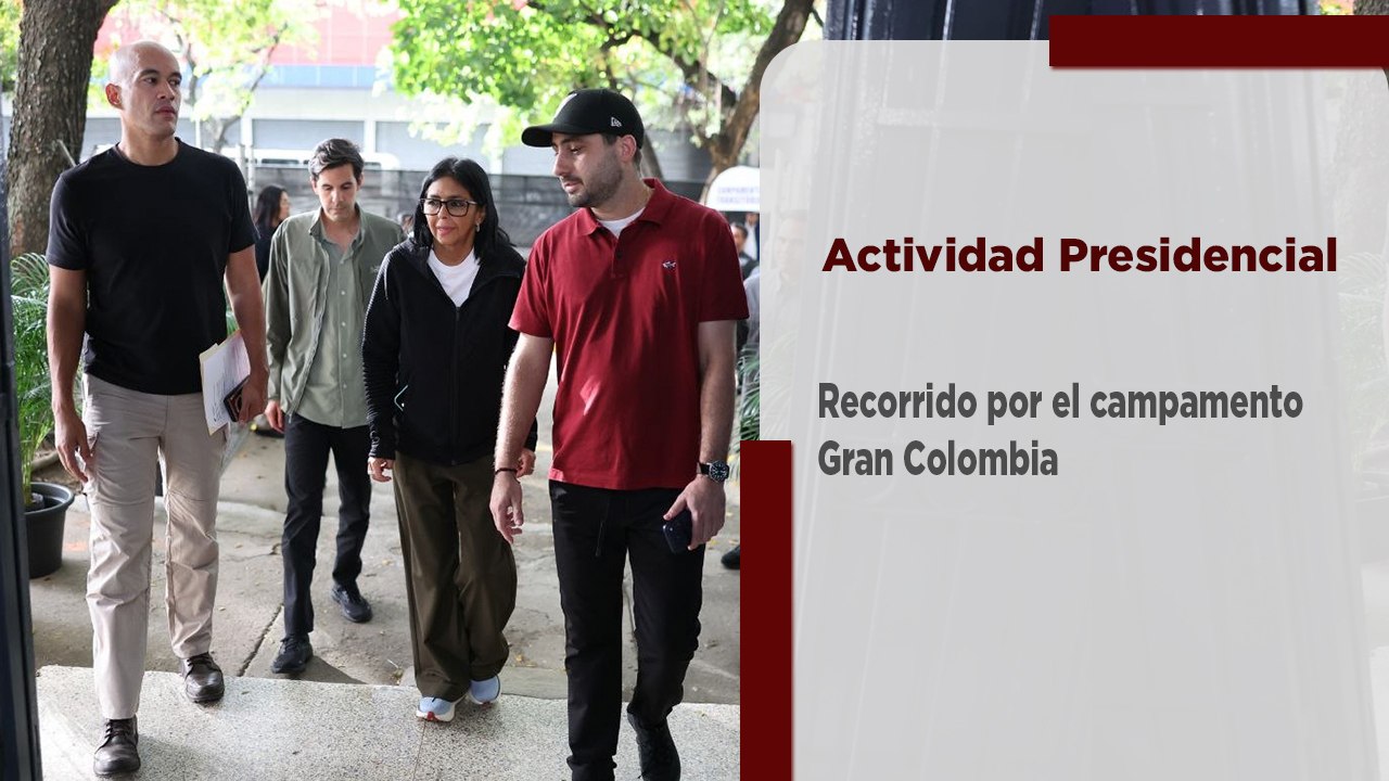 Pdta. (E) Delcy Rodríguez recorre el campamento transitorio Gran Colombia