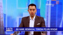 Ibu Hamil di Papua Tengah Meninggal Usai Terkena Peluru Nyasar | SAPA PAGI