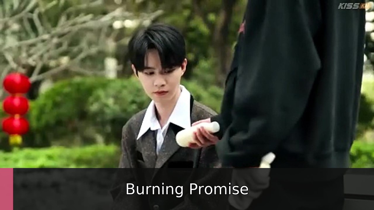 Blazing Him Ep 6 englishsub fullfilm Burning Promise