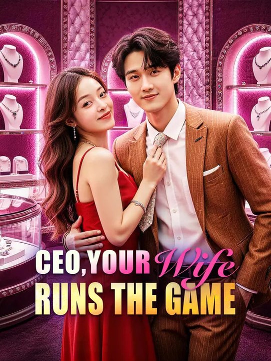 CEO, Your Wife Runs the Game | Serie Completa | Short Drama Español
