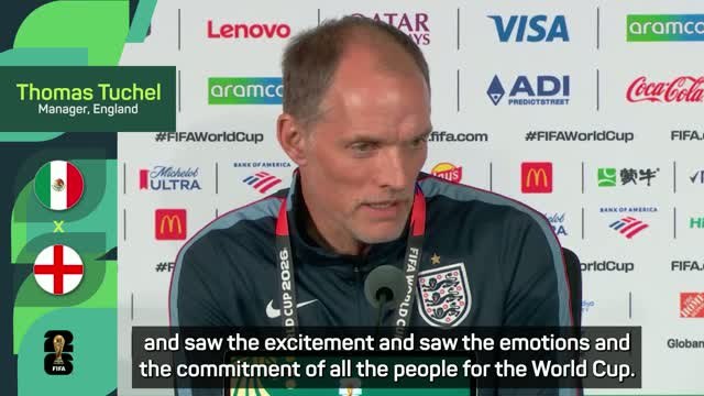 Tuchel looking forward to 'proper World Cup match' against Mexico
