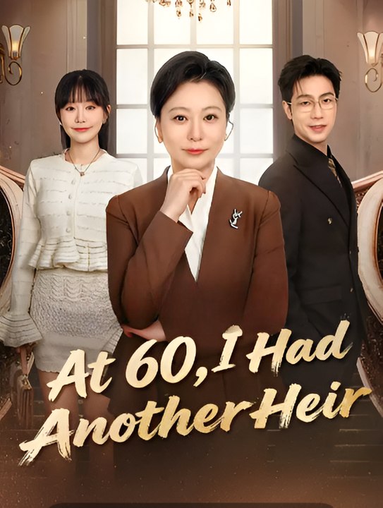At 60 I Had Another Heir