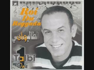 TALBI ONE ( REGGADA A3ROUBI ) 2008