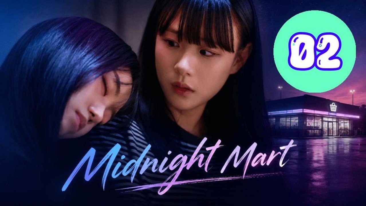Midnight Mart Episode 2 Engsub