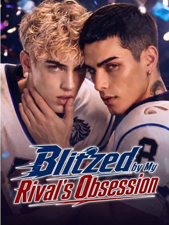 Blitzed by My Rival's Obsession - Full #englishsub #fullmovie 🍿🍿