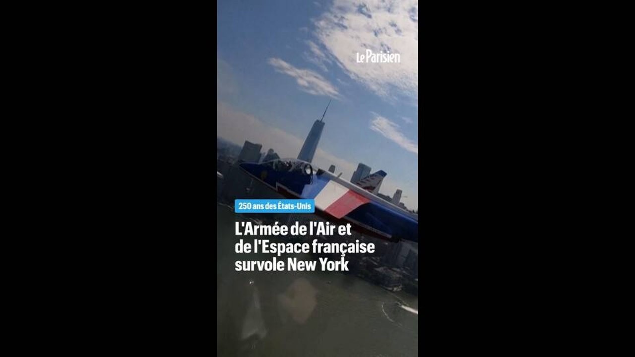 250 ans des États-Unis : l'Armée de l'Air française survole New York