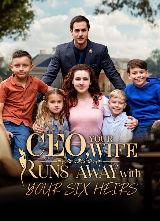 CEO, Your Wife Runs Away with Your Six Heirs | Full 60 Eps SD Drama 2026