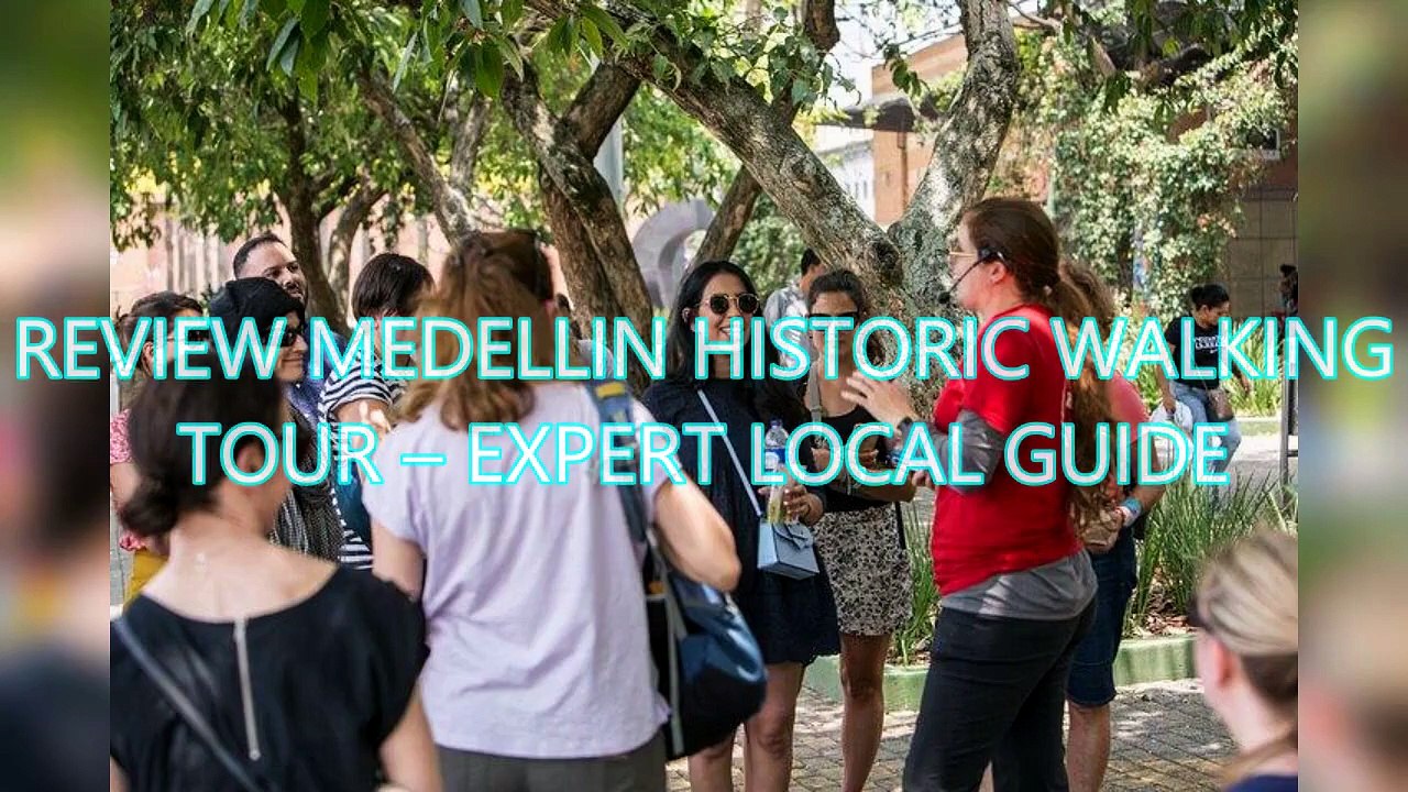 AGD - Review Medellin Historic Walking Tour – Expert Local Guide