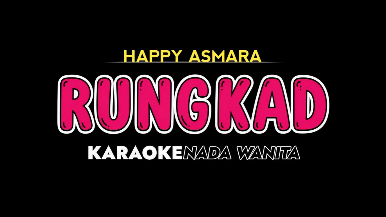 HAPPY ASMARA - Karaoke Nada Wanita [ RUNGKAD ]