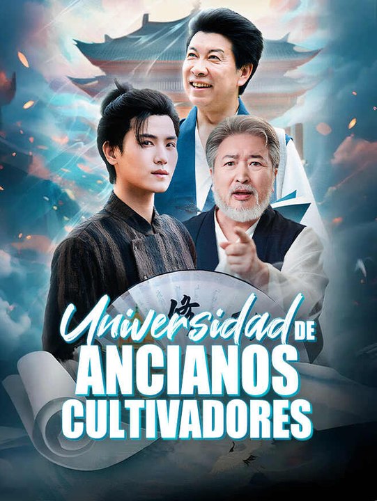 Universidad de Ancianos Cultivadores | Serie Completa | Short Drama Español