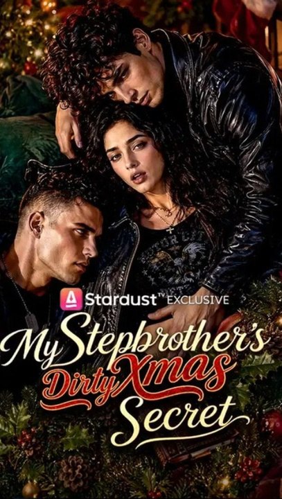 My Stepbrother's Dirty Xmas Secret - Full Episode (ENGSUB) | Mafia Romance, Step Siblings, Christmas Short Drama #ASD