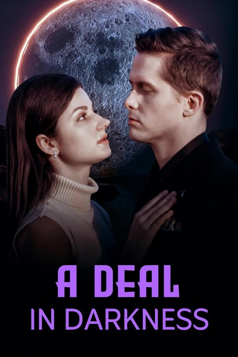 A Deal in Darkness | Full Short Drama | English Sub 2026