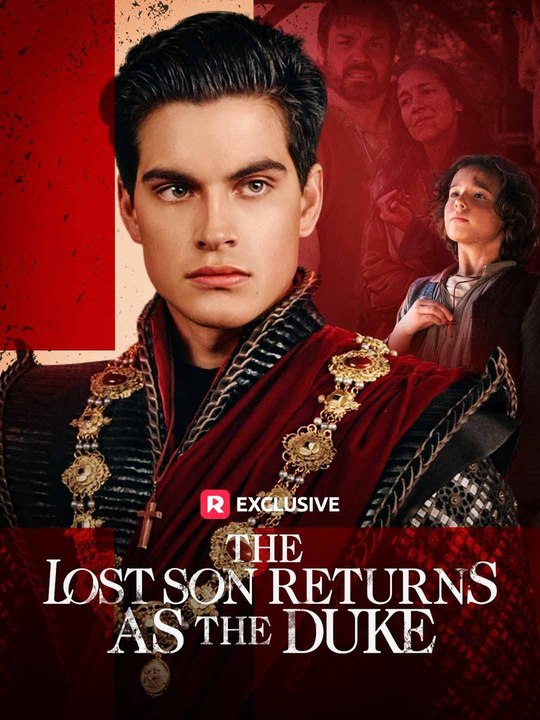 The Lost Son Returns as the Duke | Full Short Drama | English Sub 2026