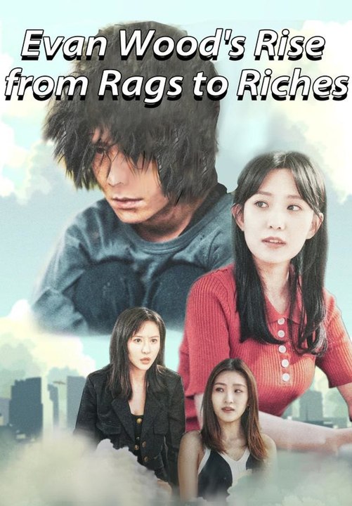 Evan Wood's Rise from Rags to Riches | Full Short Drama | English Sub 2026