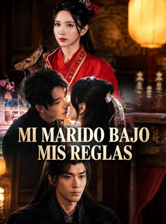 Mi Marido Bajo Mis Reglas | Drama de Poder y Venganza Matrimonial | Amor, Control y Secretos | Episodios Completos | Español