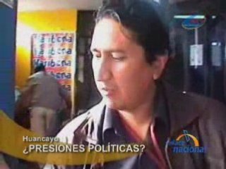¿PRESIONES POLÍTICAS? - HUANCAYO