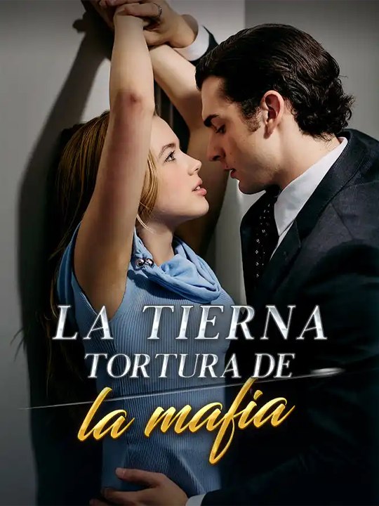 La tierna tortura de la mafia💗🔥 Drama Completo
