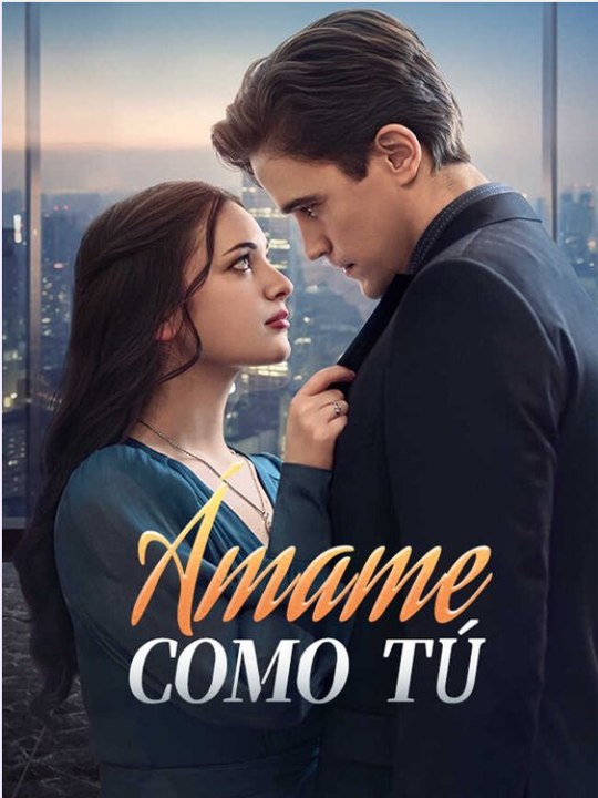 Ámame como tú💘💰 Drama Completo