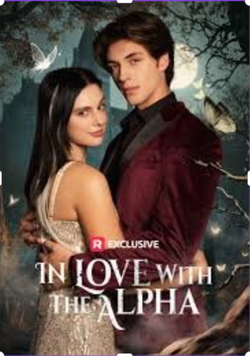 🔥FULL MOVIE🔥In Love With The Alpha🎬🎬🎬#DramaMovie #EnglishSub #FullMovie