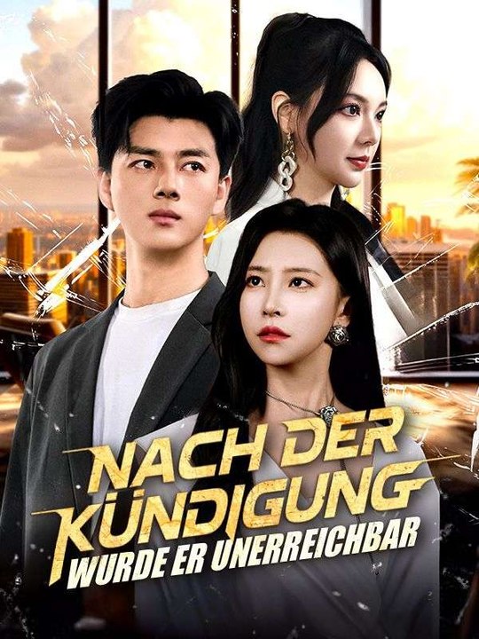 Nach der Kündigung wurde er unerreichbar (Deutsch Synchronisiert) Ganze Folge