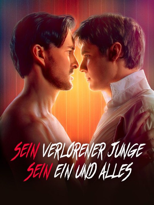 Sein verlorener Junge, sein Ein und Alles Ganze Folge