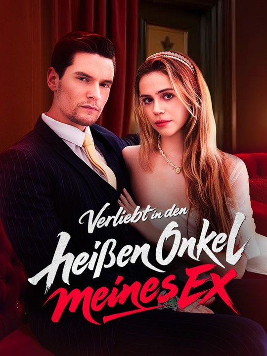 Verliebt in den heißen Onkel meines Ex Ganze Folge