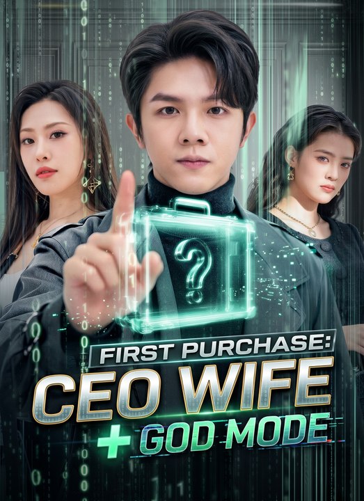 First Purchase: CEO Wife + God Mode | Full 80 Eps SD Drama 2026